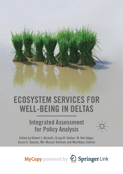 Ecosystem Services for Well-Being in Deltas : Integrated Assessment for Policy Analysis (Paperback)
