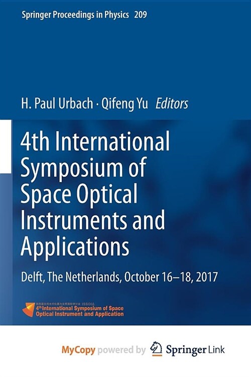 4th International Symposium of Space Optical Instruments and Applications : Delft, The Netherlands, October 16 -18, 2017 (Paperback)