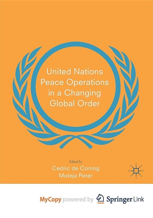 United Nations Peace Operations in a Changing Global Order (Paperback)
