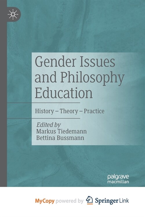 Gender Issues and Philosophy Education : History - Theory - Practice (Paperback)