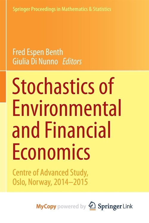 Stochastics of Environmental and Financial Economics : Centre of Advanced Study, Oslo, Norway, 2014-2015 (Paperback)