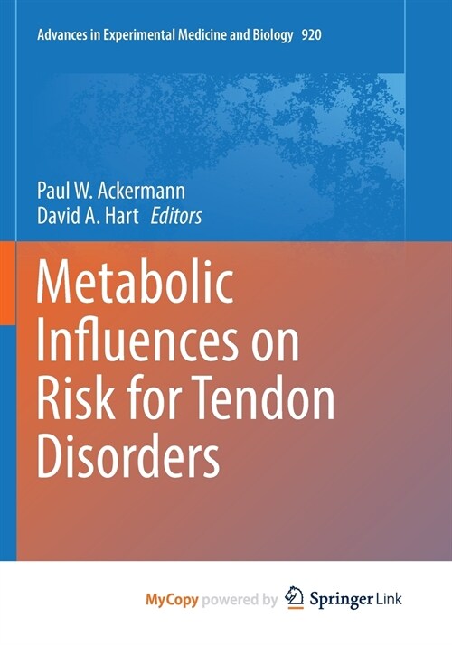 Metabolic Influences on Risk for Tendon Disorders (Paperback)