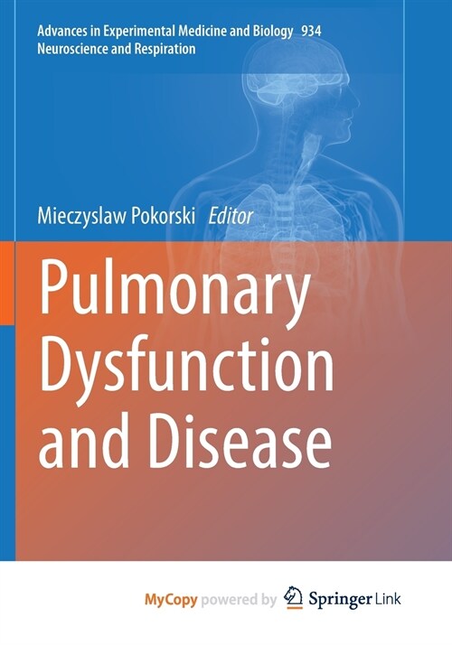 Pulmonary Dysfunction and Disease (Paperback)