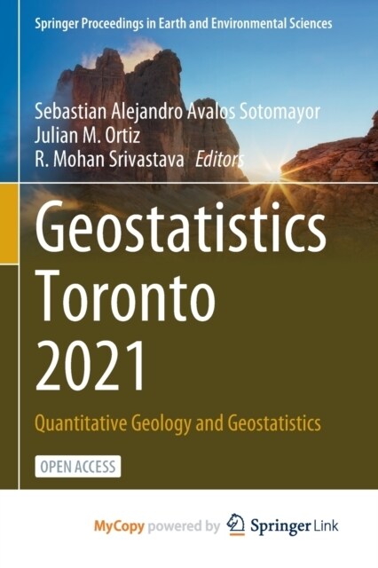 Geostatistics Toronto 2021 : Quantitative Geology and Geostatistics (Paperback)