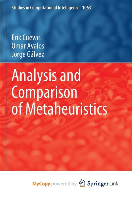 Analysis and Comparison of Metaheuristics (Paperback)