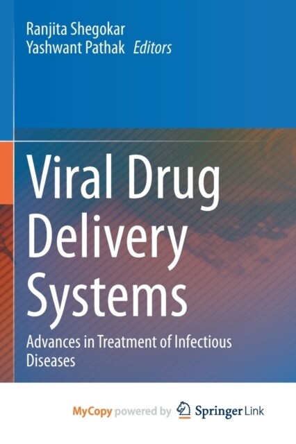 Viral Drug Delivery Systems : Advances in Treatment of Infectious Diseases (Paperback)