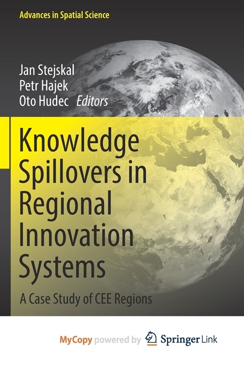 Knowledge Spillovers in Regional Innovation Systems : A Case Study of CEE Regions (Paperback)