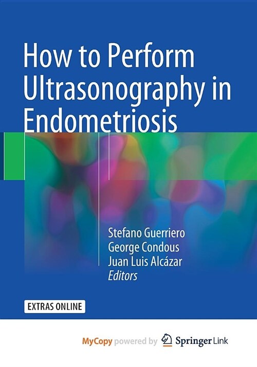 How to Perform Ultrasonography in Endometriosis (Paperback)