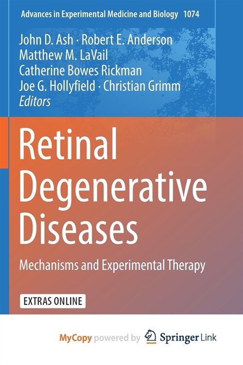 Retinal Degenerative Diseases : Mechanisms and Experimental Therapy (Paperback)