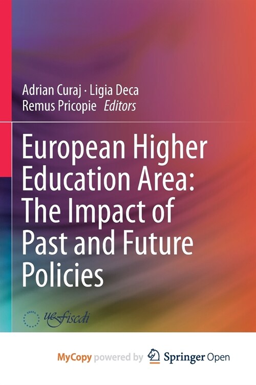 European Higher Education Area : The Impact of Past and Future Policies (Paperback)