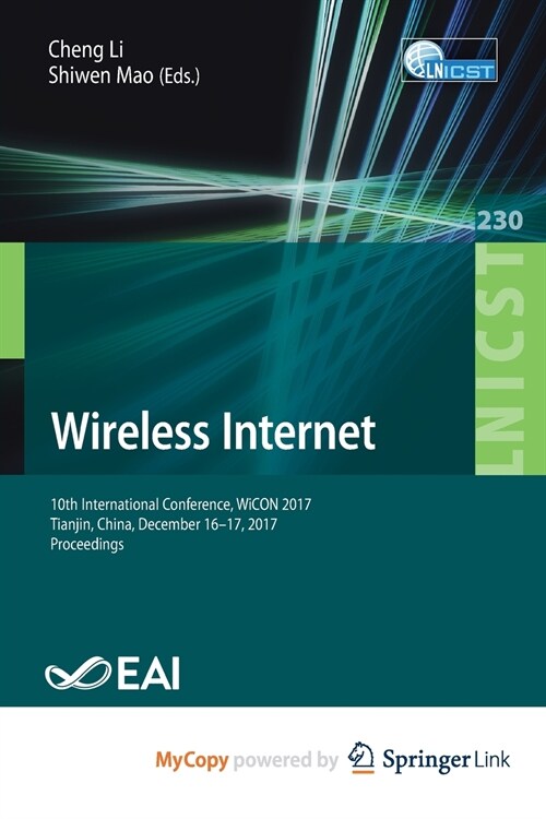 Wireless Internet : 10th International Conference, WiCON 2017, Tianjin, China, December 16-17, 2017, Proceedings (Paperback)