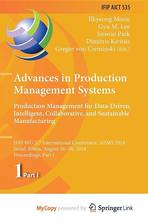 Advances in Production Management Systems. Production Management for Data-Driven, Intelligent, Collaborative, and Sustainable Manufacturing : IFIP WG  (Paperback)