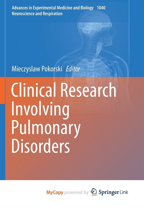 Clinical Research Involving Pulmonary Disorders (Paperback)