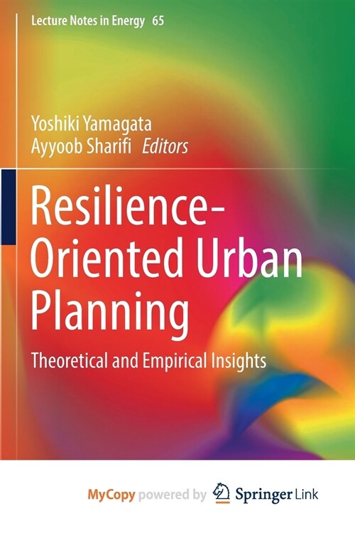 Resilience-Oriented Urban Planning : Theoretical and Empirical Insights (Paperback)