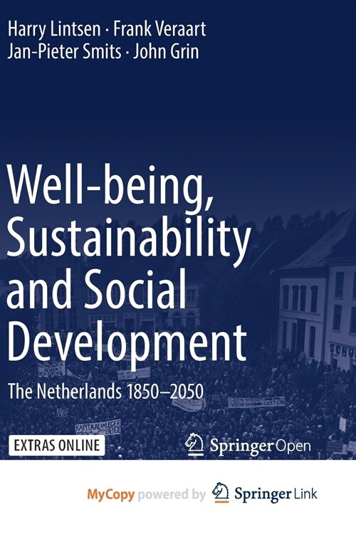 Well-being, Sustainability and Social Development : The Netherlands 1850-2050 (Paperback)