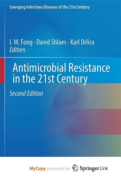 Antimicrobial Resistance in the 21st Century (Paperback)