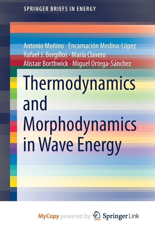 Thermodynamics and Morphodynamics in Wave Energy (Paperback)