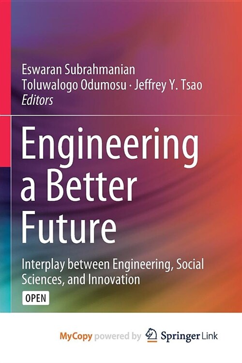 Engineering a Better Future : Interplay between Engineering, Social Sciences, and Innovation (Paperback)