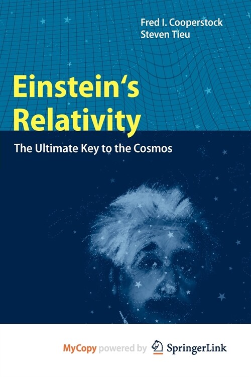 Einsteins Relativity : The Ultimate Key to the Cosmos (Paperback)