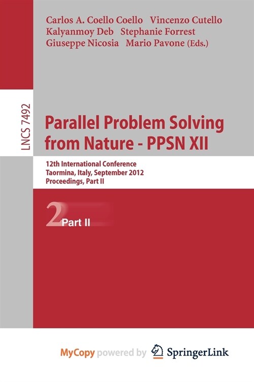 Parallel Problem Solving from Nature - PPSN XII : 12th International Conference, Taormina, Italy, September 1-5, 2012, Proceedings, Part II (Paperback)