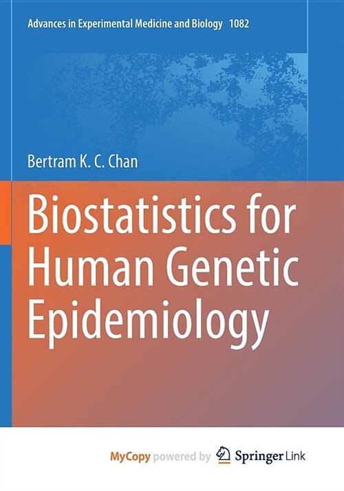 Biostatistics for Human Genetic Epidemiology (Paperback)