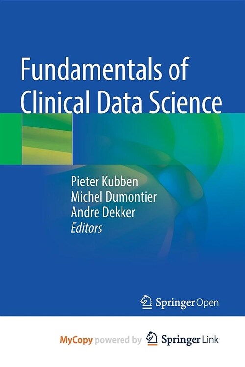 Fundamentals of Clinical Data Science (Paperback)