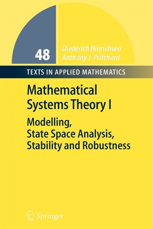 Mathematical Systems Theory I : Modelling, State Space Analysis, Stability and Robustness (Paperback)
