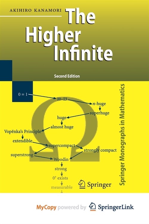 The Higher Infinite : Large Cardinals in Set Theory from Their Beginnings (Paperback)