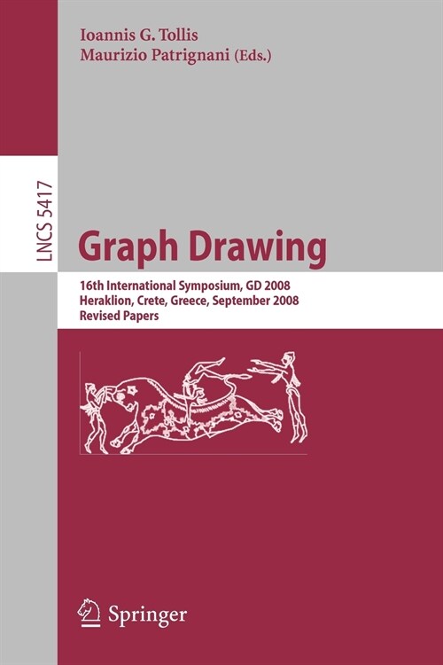 Graph Drawing : 16th International Symposium, GD 2008, Heraklion, Crete, Greece, September 21-24, 2008, Revised Papers (Paperback)
