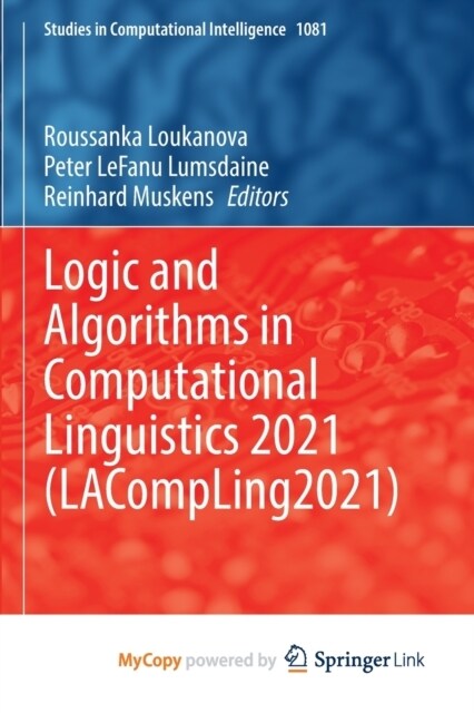 Logic and Algorithms in Computational Linguistics 2021 (LACompLing2021) (Paperback)