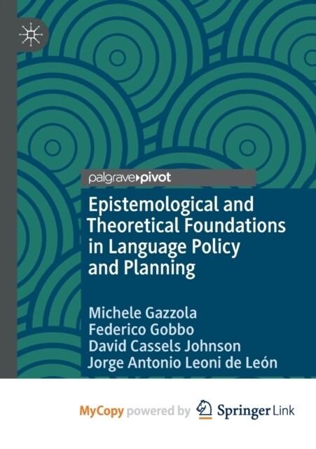 Epistemological and Theoretical Foundations in Language Policy and Planning (Paperback)