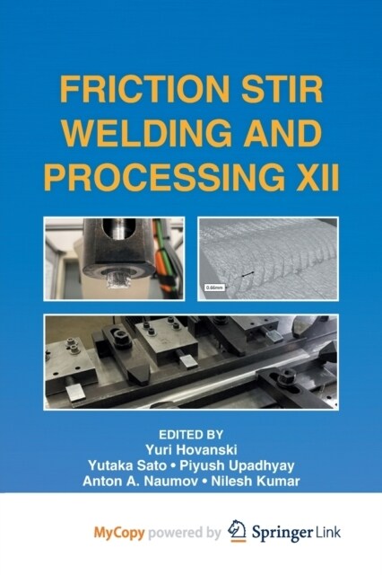 Friction Stir Welding and Processing XII (Paperback)