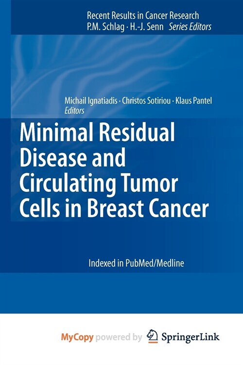 Minimal Residual Disease and Circulating Tumor Cells in Breast Cancer (Paperback)