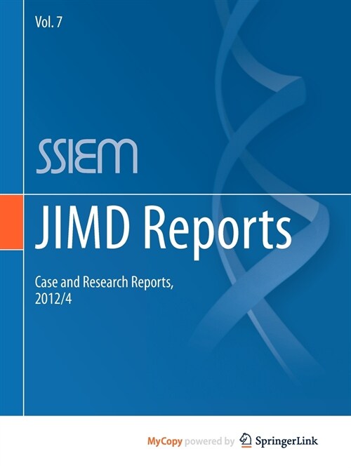 JIMD Reports - Case and Research Reports, 2012/4 (Paperback)