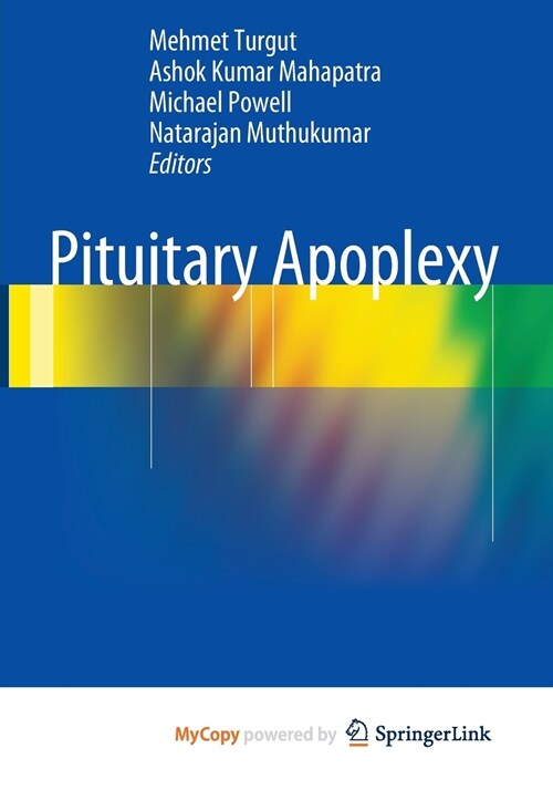 Pituitary Apoplexy (Paperback)