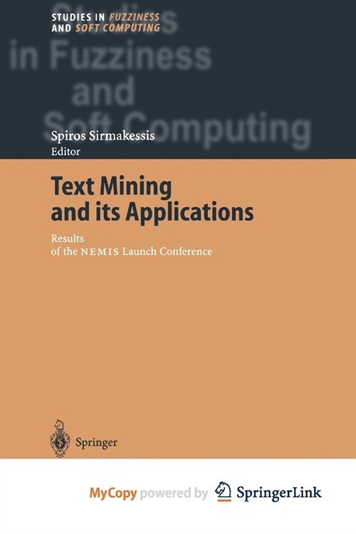 Text Mining and its Applications : Results of the NEMIS Launch Conference (Paperback)