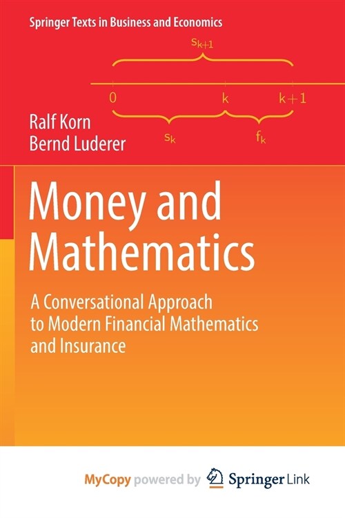 Money and Mathematics : A Conversational Approach to Modern Financial Mathematics and Insurance (Paperback)