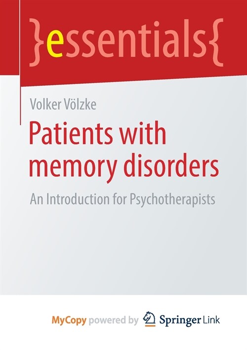 Patients with Memory Disorders : An Introduction for Psychotherapists (Paperback)
