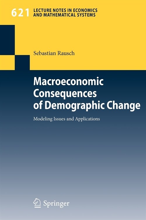 Macroeconomic Consequences of Demographic Change (Paperback)