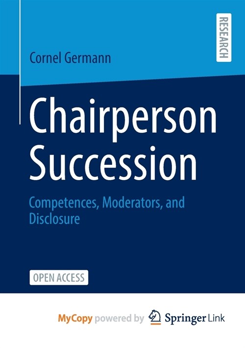 Chairperson Succession : Competences, Moderators, and Disclosure (Paperback)