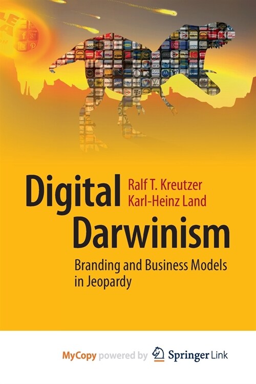 Digital Darwinism : Branding and Business Models in Jeopardy (Paperback)