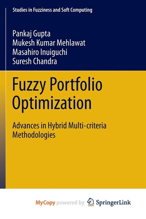 Fuzzy Portfolio Optimization : Advances in Hybrid Multi-criteria Methodologies (Paperback)