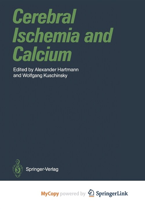 Cerebral Ischemia and Calcium (Paperback)
