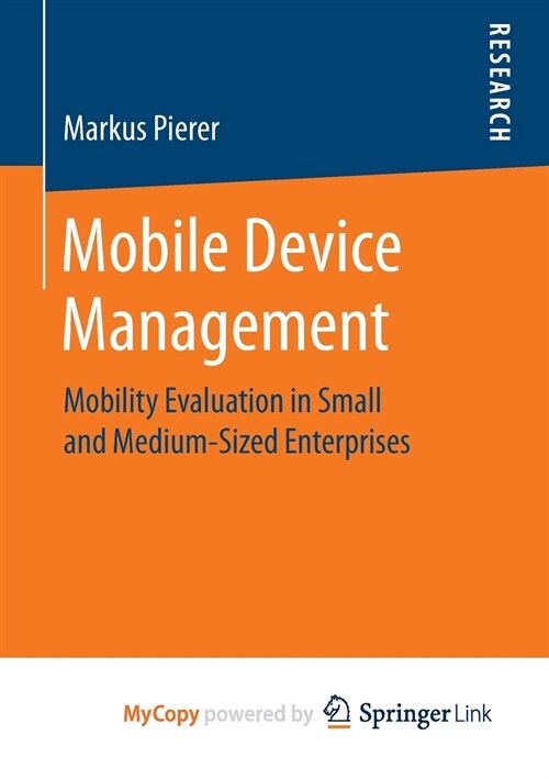 Mobile Device Management : Mobility Evaluation in Small and Medium-Sized Enterprises (Paperback)