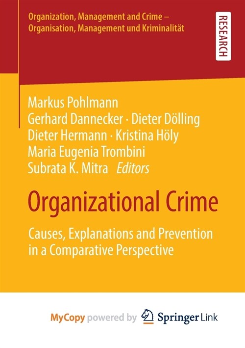 Organizational Crime : Causes, Explanations and Prevention in a Comparative Perspective (Paperback)