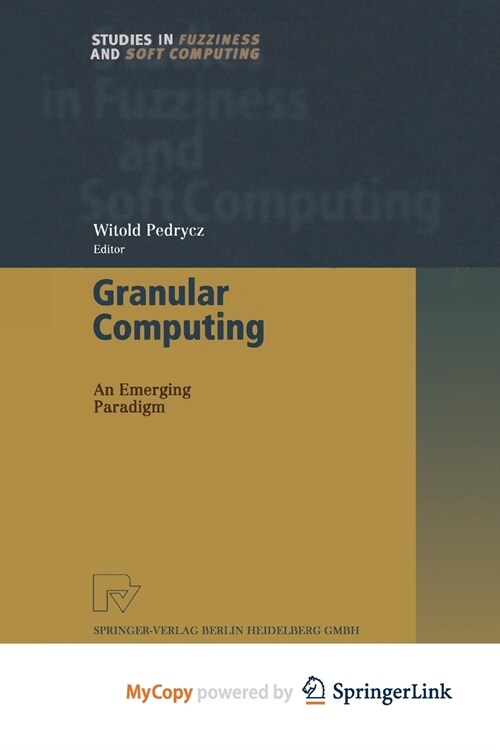 Granular Computing : An Emerging Paradigm (Paperback)