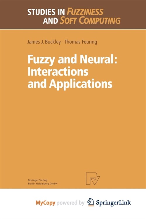 Fuzzy and Neural : Interactions and Applications (Paperback)