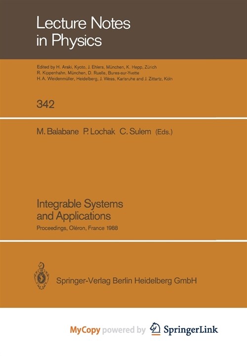 Integrable Systems and Applications : Proceedings of a Workshop Held at Oleron, France, June 20-24, 1988 (Paperback)