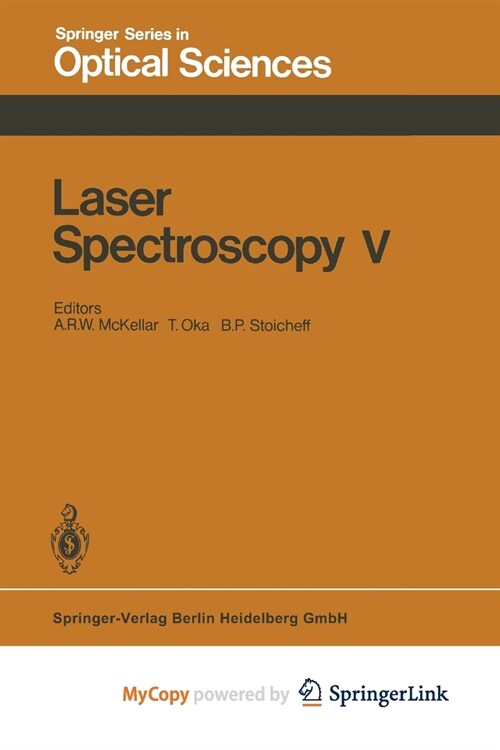 Laser Spectroscopy V : Proceedings of the Fifth International Conference Jasper Park Lodge, Alberta, Canada, June 29 - July 3, 1981 (Paperback)