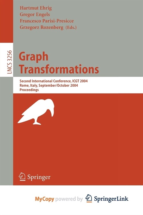 Graph Transformations : Second International Conference, ICGT 2004, Rome, Italy, September 28 - October 1, 2004, Proceedings (Paperback)